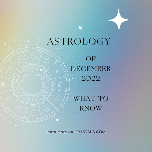 Astrology for December 2022 - What You Need to Know