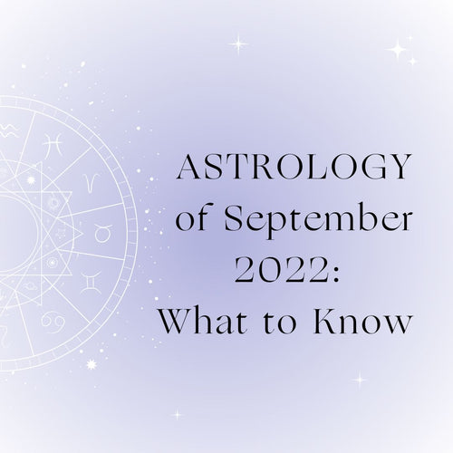 Astrology of September 2022: What to Know