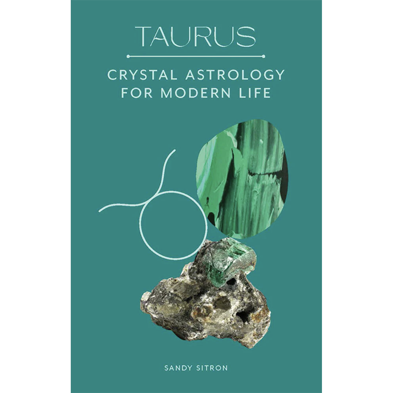Taurus - Crystal Astrology for Modern Life