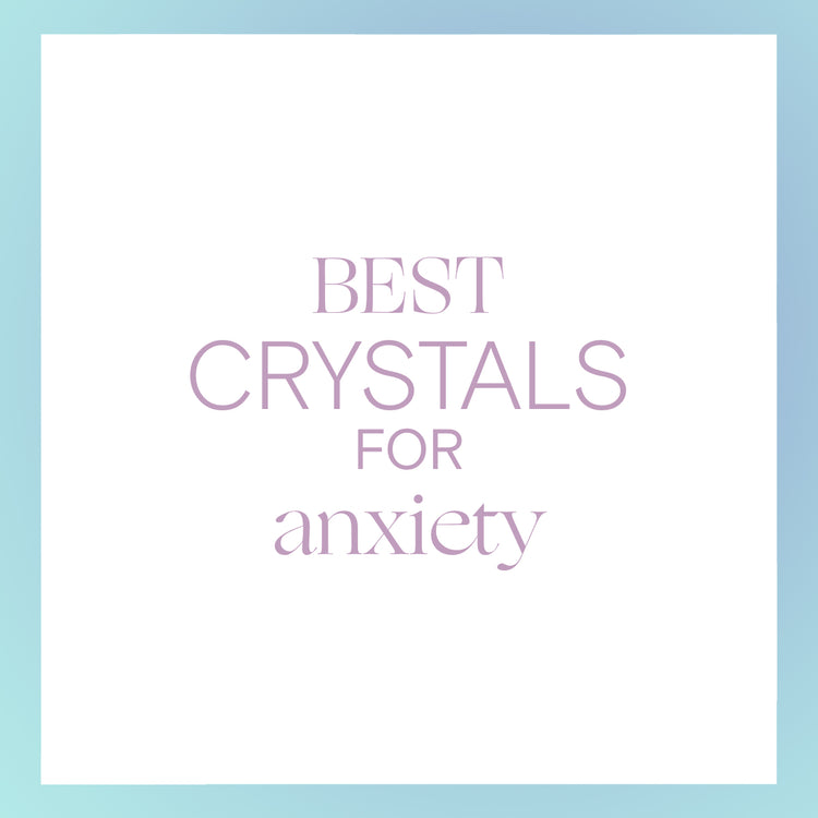 7 Best Crystals for Anxiety – CRYSTALS.COM