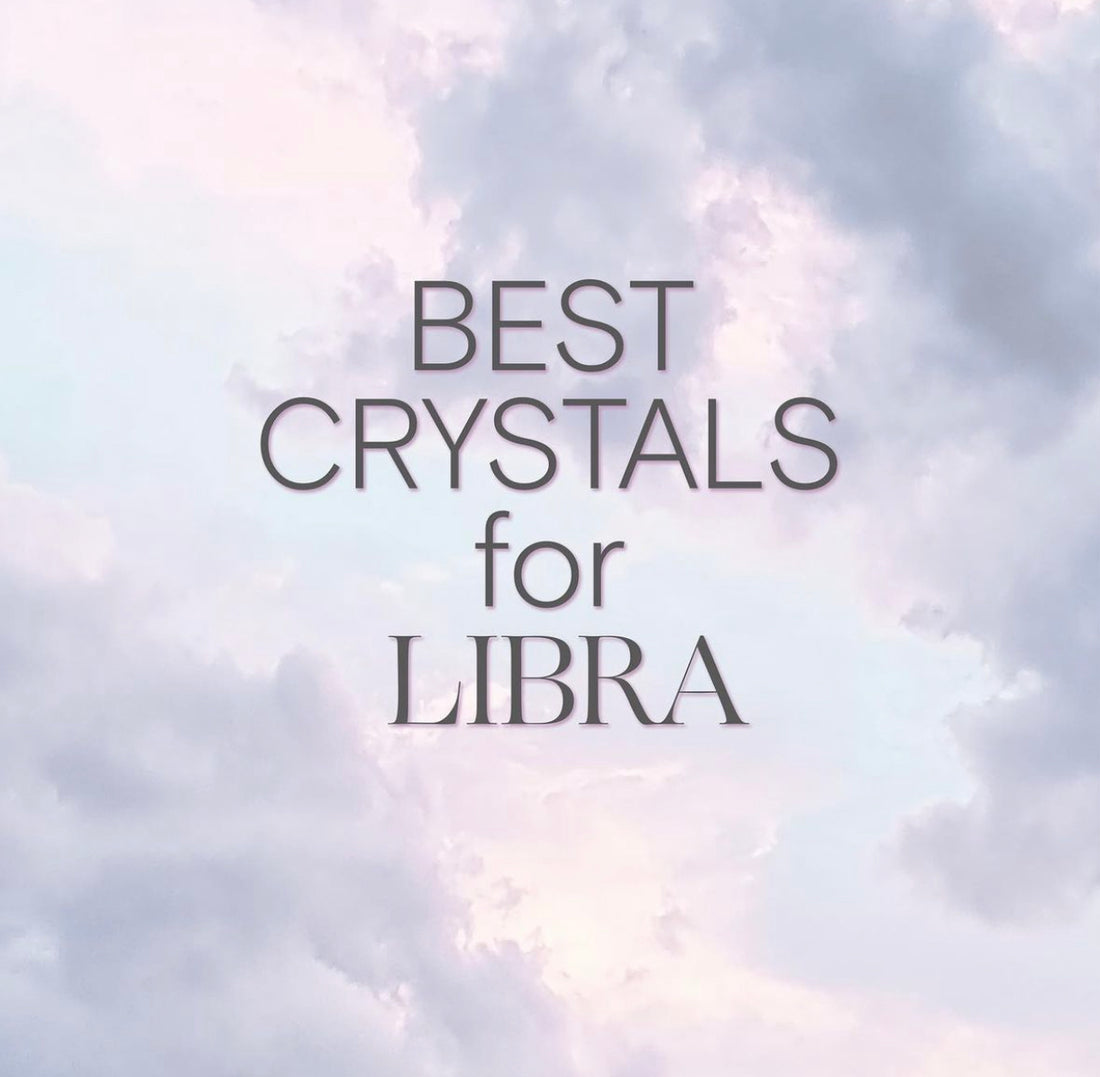 best crystals for libra zodiac