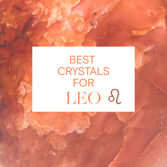 Best Crystals for the Leo Zodiac Sign
