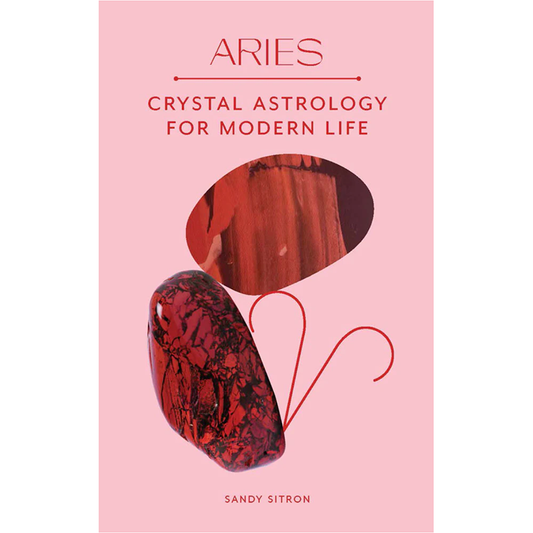 Aries - Crystal Astrology for Modern Life